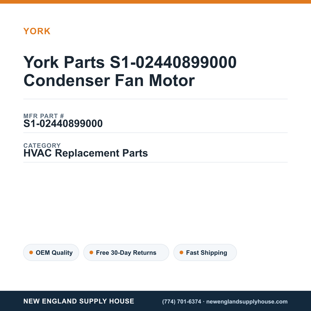York Parts S1-02440899000 Condenser Fan Motor — New England Supply House spec card [NESH-SPEC-CARD-V2]