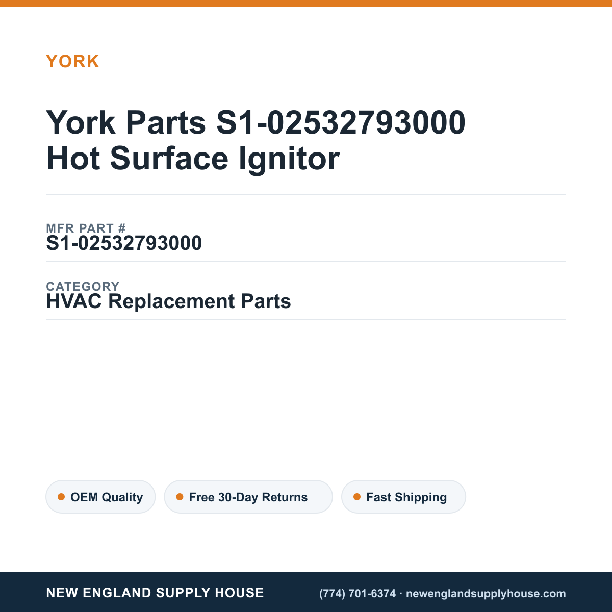 York Parts S1-02532793000 Hot Surface Ignitor — New England Supply House spec card [NESH-SPEC-CARD-V2]