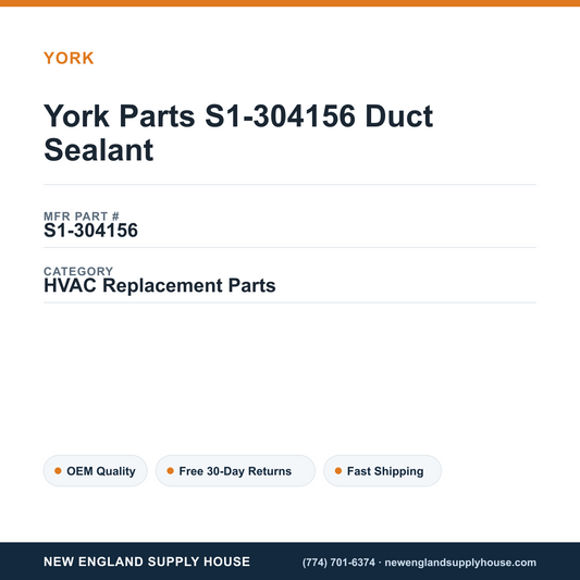 York Parts S1-304156 Duct Sealant — New England Supply House spec card [NESH-SPEC-CARD-V2]