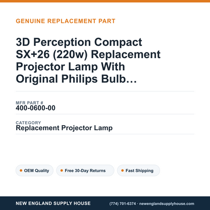 3D Perception Compact SX+26 (220w) Replacement Projector Lamp With Original Philips Bulb and Housing — New England Supply House spec card [NESH-SPEC-CARD-V2]