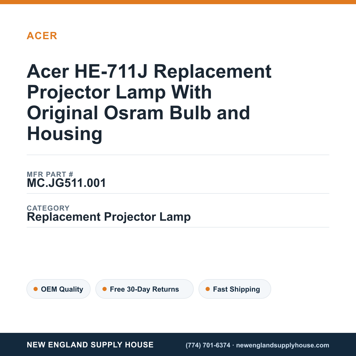 Acer HE-711J Replacement Projector Lamp With Original Osram Bulb and Housing — New England Supply House spec card [NESH-SPEC-CARD-V2]
