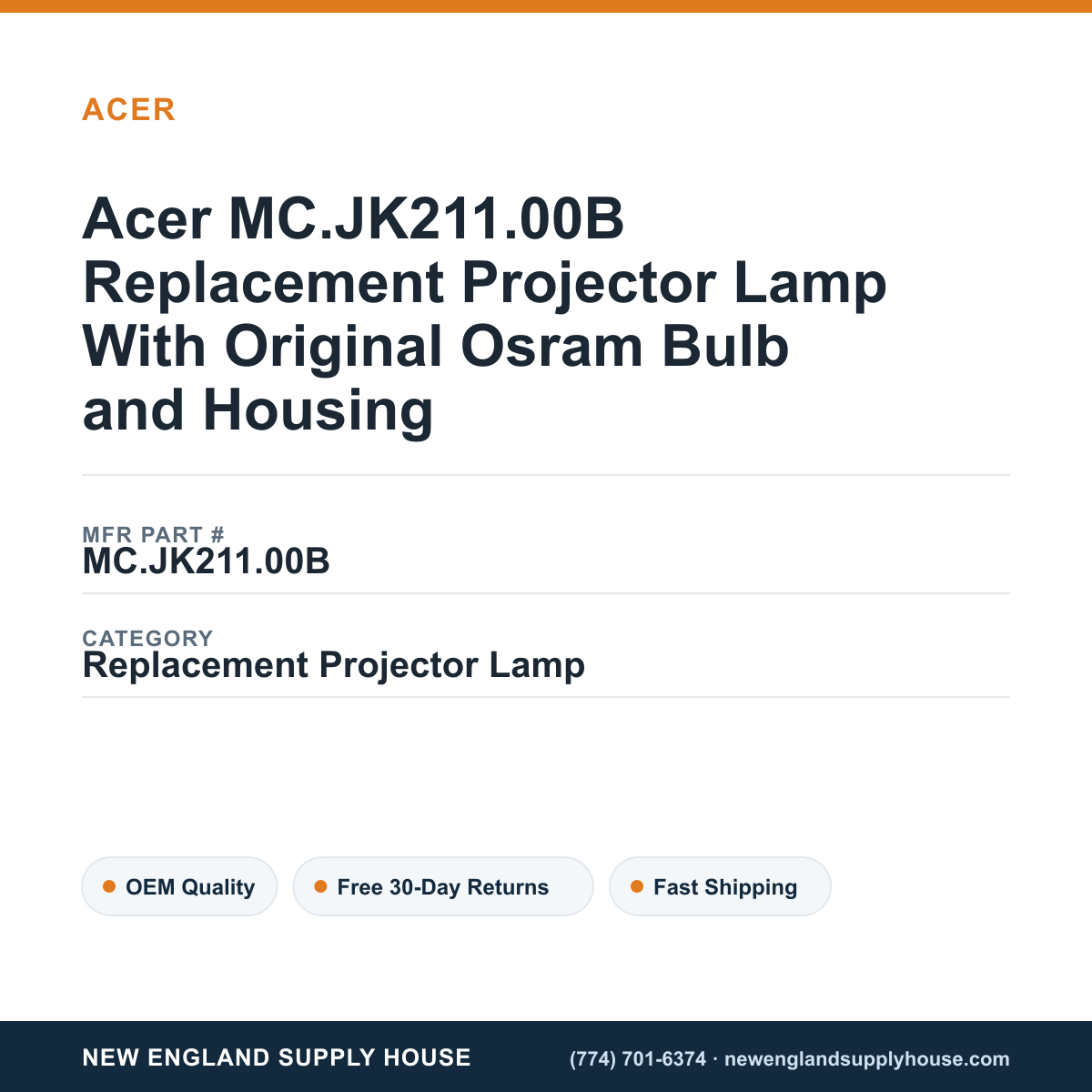 Acer MC.JK211.00B Replacement Projector Lamp With Original Osram Bulb and Housing — New England Supply House spec card [NESH-SPEC-CARD-V2]