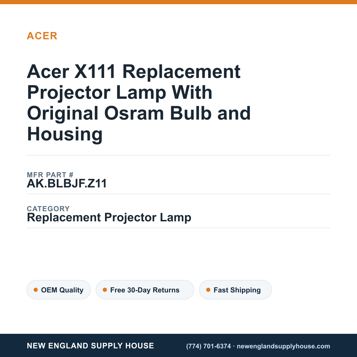 Acer X111 Replacement Projector Lamp With Original Osram Bulb and Housing — New England Supply House spec card [NESH-SPEC-CARD-V2]