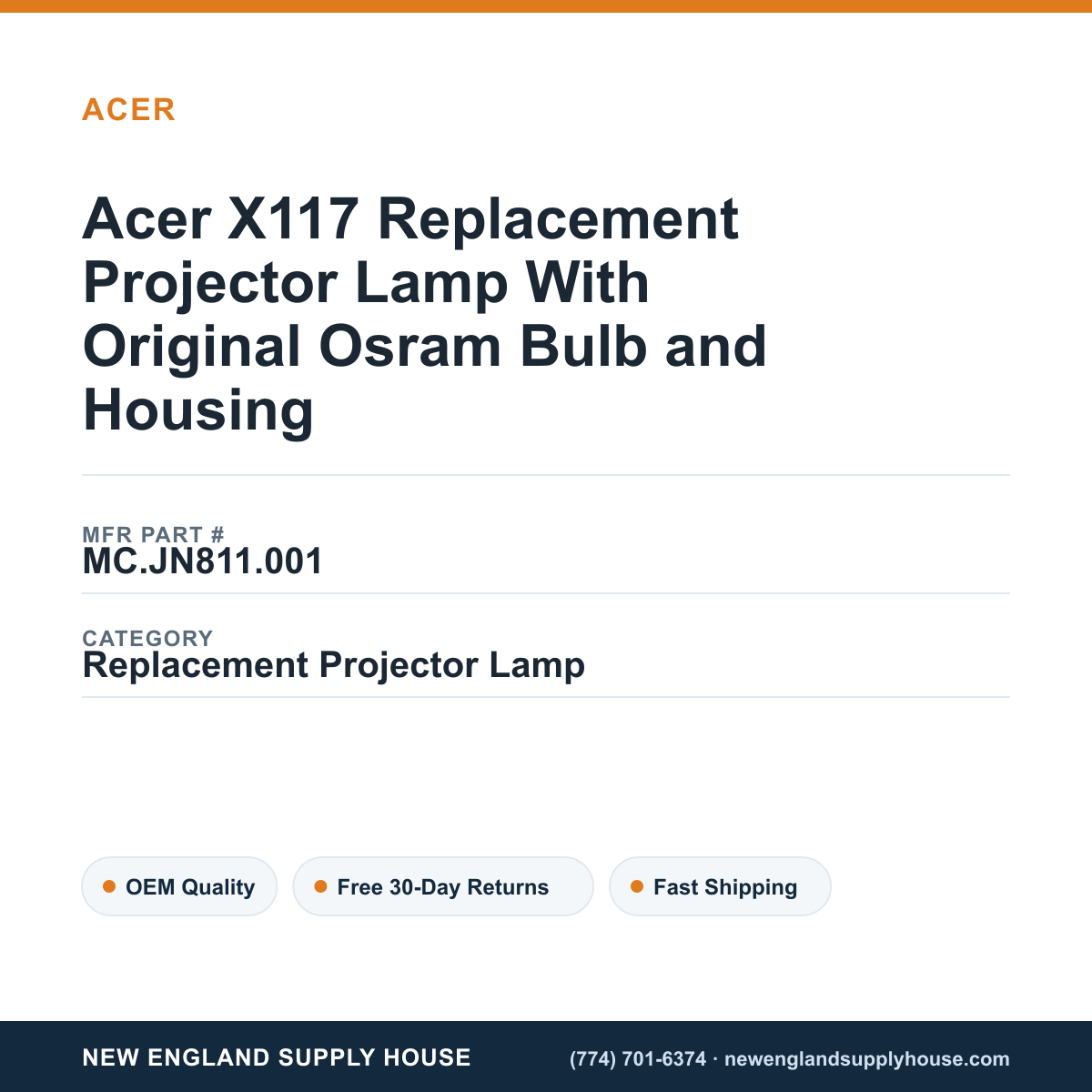 Acer X117 Replacement Projector Lamp With Original Osram Bulb and Housing — New England Supply House spec card [NESH-SPEC-CARD-V2]