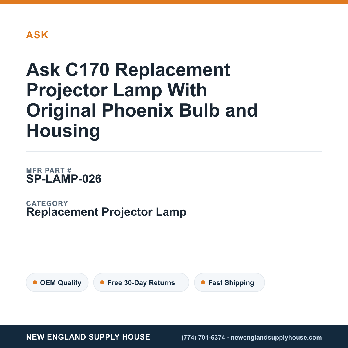 Ask C170 Replacement Projector Lamp With Original Phoenix Bulb and Housing — New England Supply House spec card [NESH-SPEC-CARD-V2]