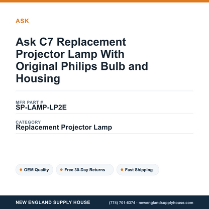 Ask C7 Replacement Projector Lamp With Original Philips Bulb and Housing — New England Supply House spec card [NESH-SPEC-CARD-V2]