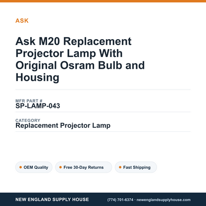 Ask M20 Replacement Projector Lamp With Original Osram Bulb and Housing — New England Supply House spec card [NESH-SPEC-CARD-V2]