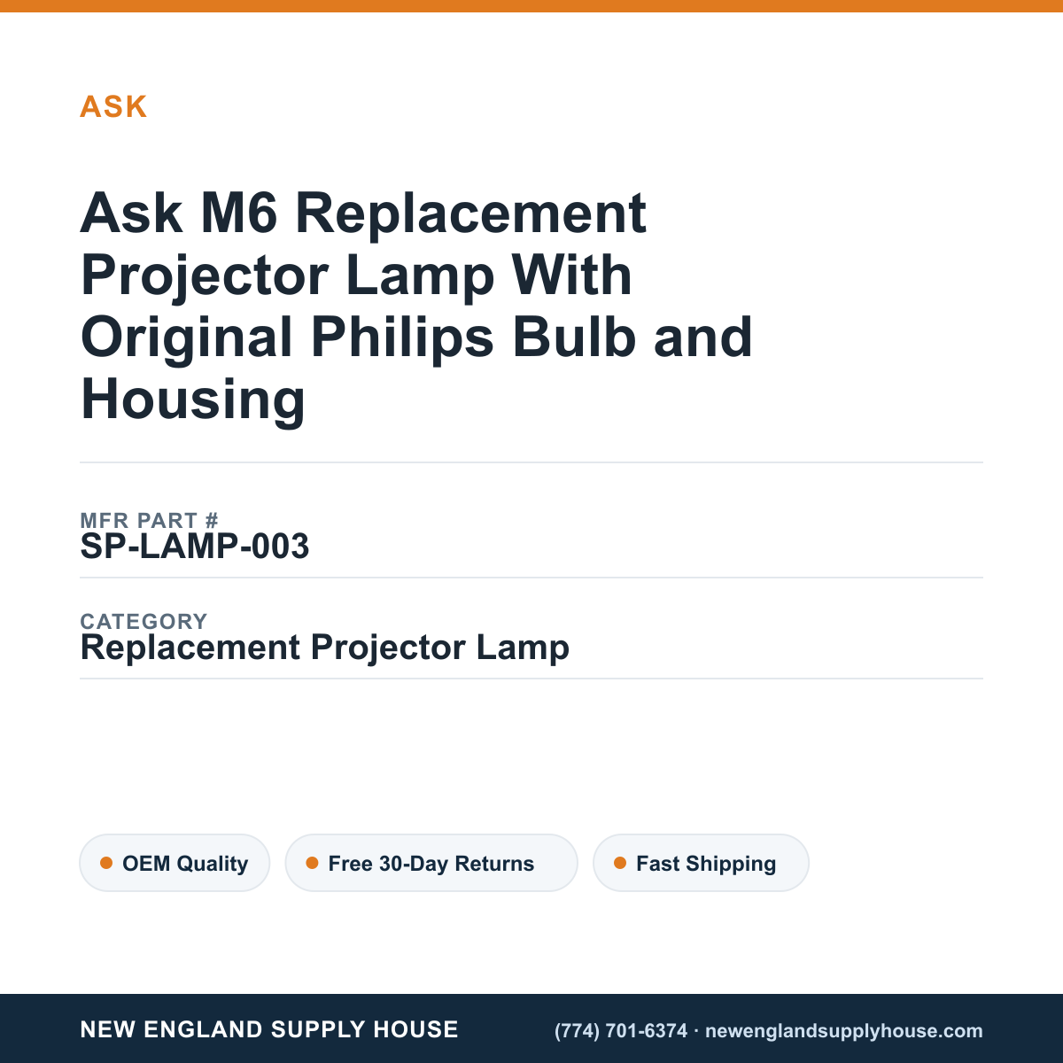 Ask M6 Replacement Projector Lamp With Original Philips Bulb and Housing — New England Supply House spec card [NESH-SPEC-CARD-V2]