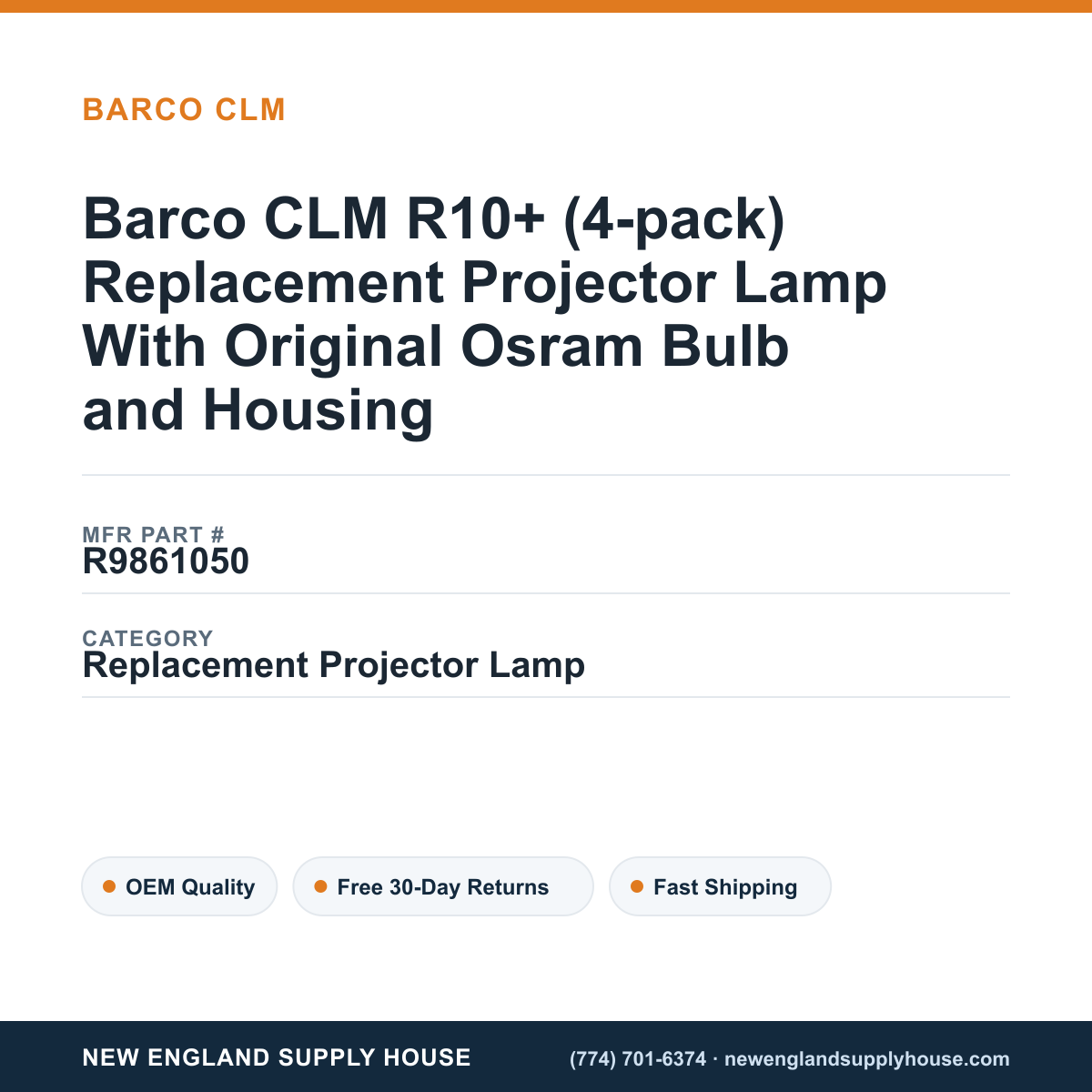 Barco CLM R10+ (4-pack) Replacement Projector Lamp With Original Osram Bulb and Housing — New England Supply House spec card [NESH-SPEC-CARD-V2]