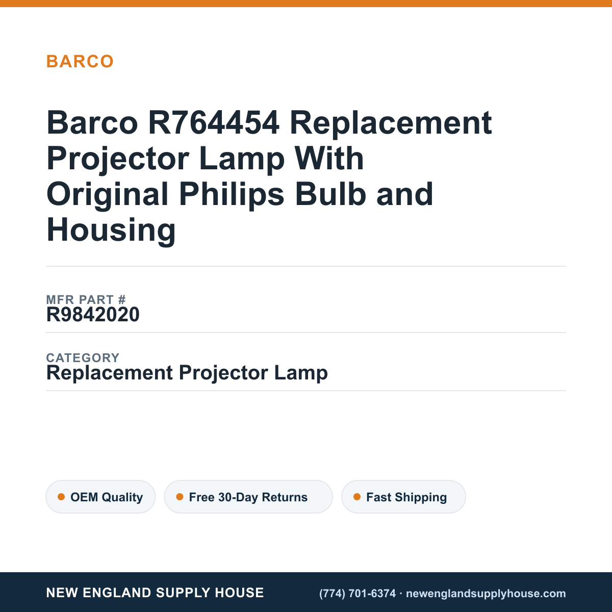 Barco R764454 Replacement Projector Lamp With Original Philips Bulb and Housing — New England Supply House spec card [NESH-SPEC-CARD-V2]