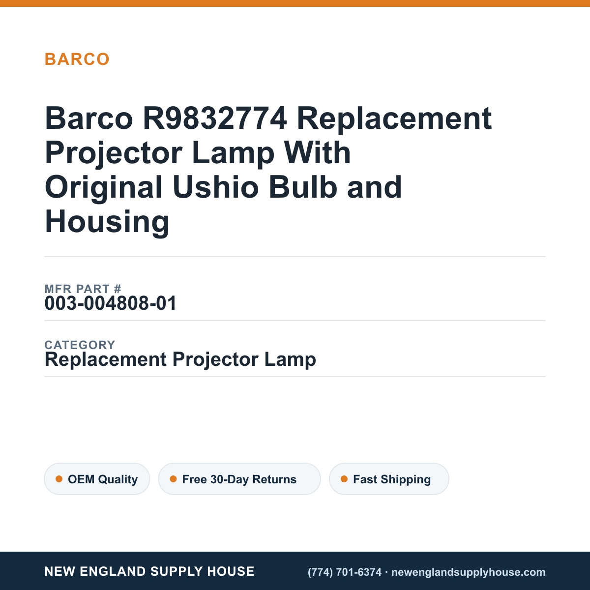Barco R9832774 Replacement Projector Lamp With Original Ushio Bulb and Housing — New England Supply House spec card [NESH-SPEC-CARD-V2]