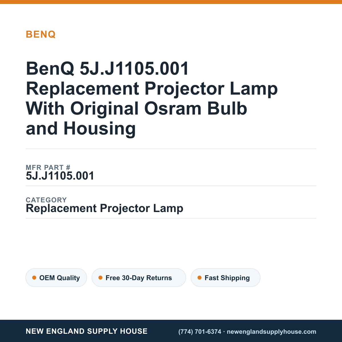 BenQ 5J.J1105.001 Replacement Projector Lamp With Original Osram Bulb and Housing — New England Supply House spec card [NESH-SPEC-CARD-V2]