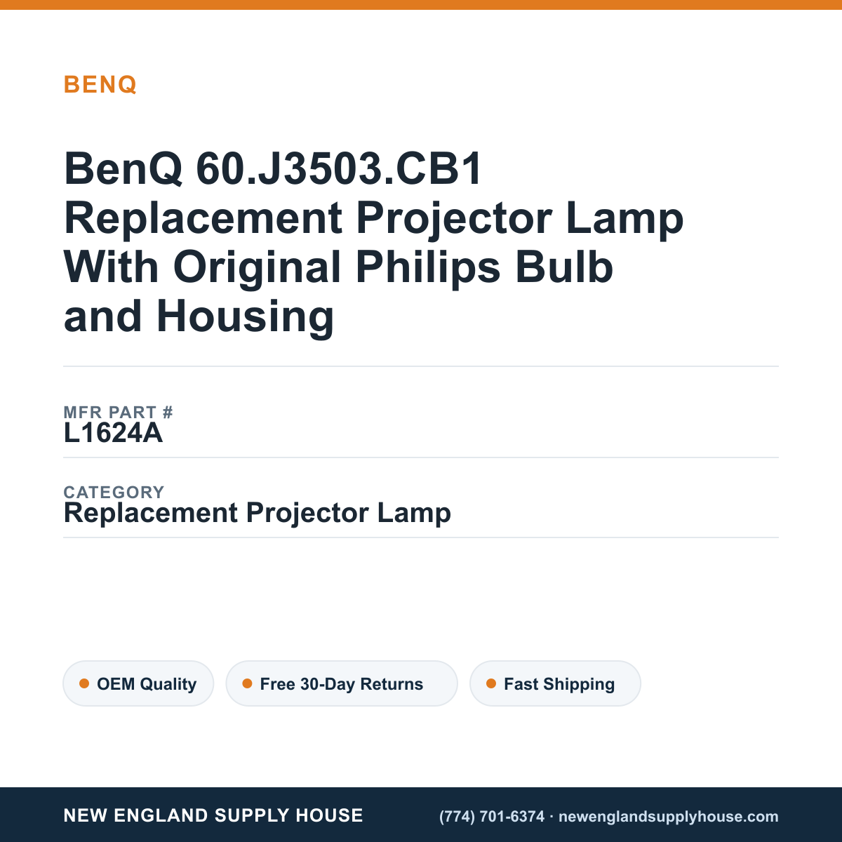 BenQ 60.J3503.CB1 Replacement Projector Lamp With Original Philips Bulb and Housing — New England Supply House spec card [NESH-SPEC-CARD-V2]