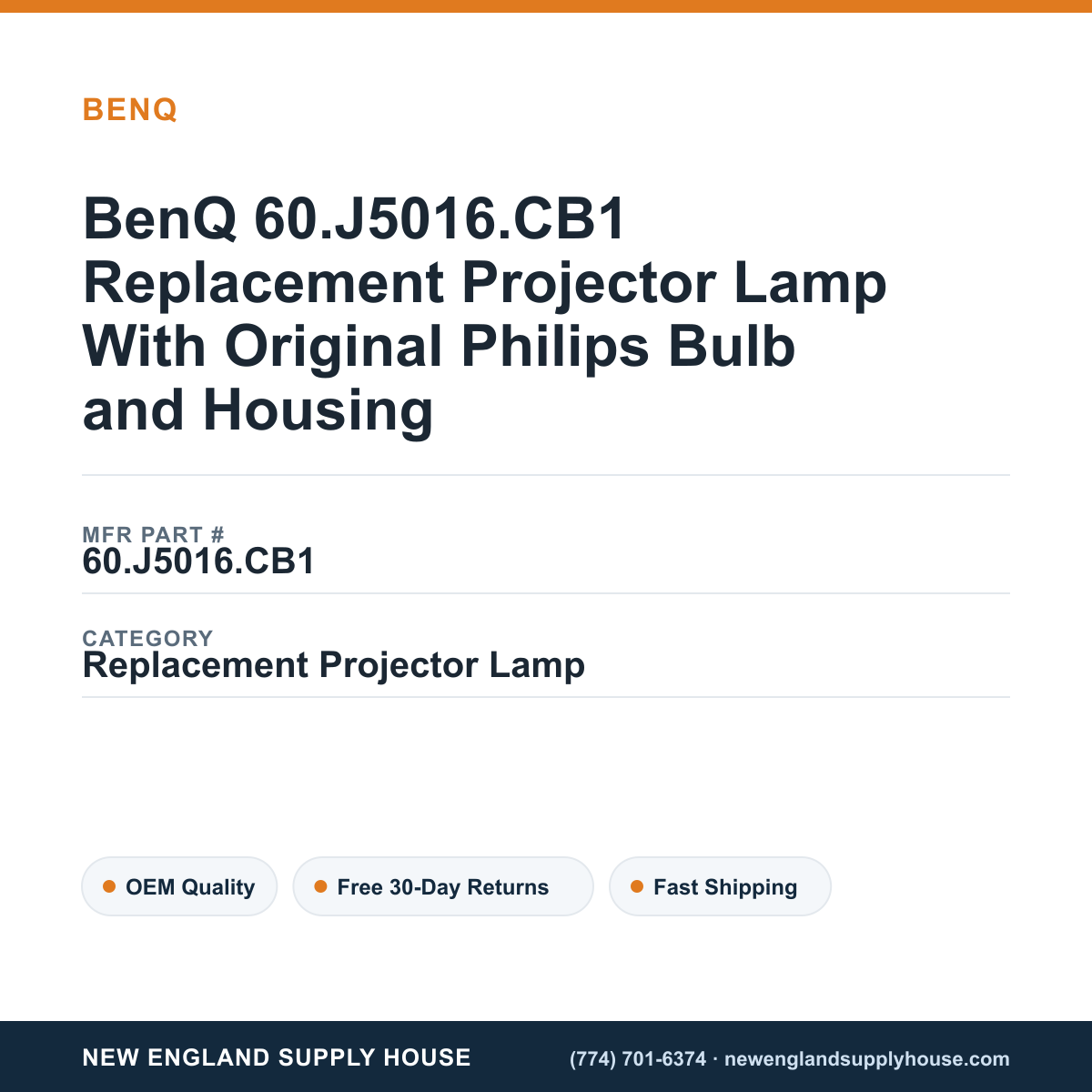 BenQ 60.J5016.CB1 Replacement Projector Lamp With Original Philips Bulb and Housing — New England Supply House spec card [NESH-SPEC-CARD-V2]