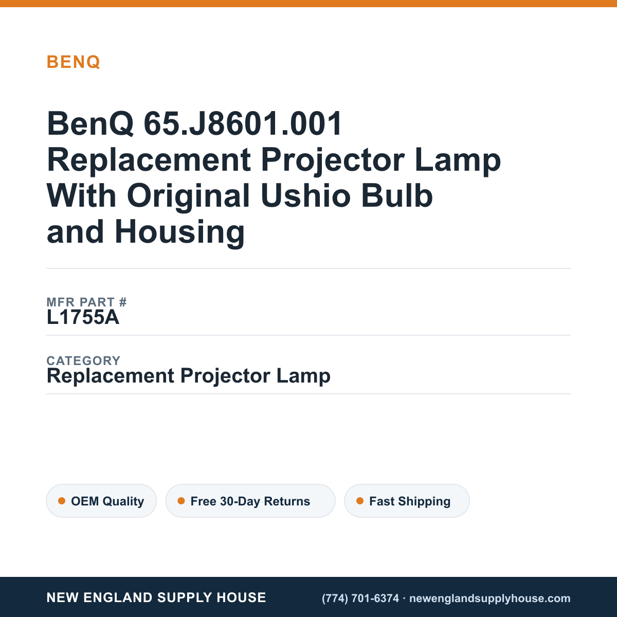BenQ 65.J8601.001 Replacement Projector Lamp With Original Ushio Bulb and Housing — New England Supply House spec card [NESH-SPEC-CARD-V2]