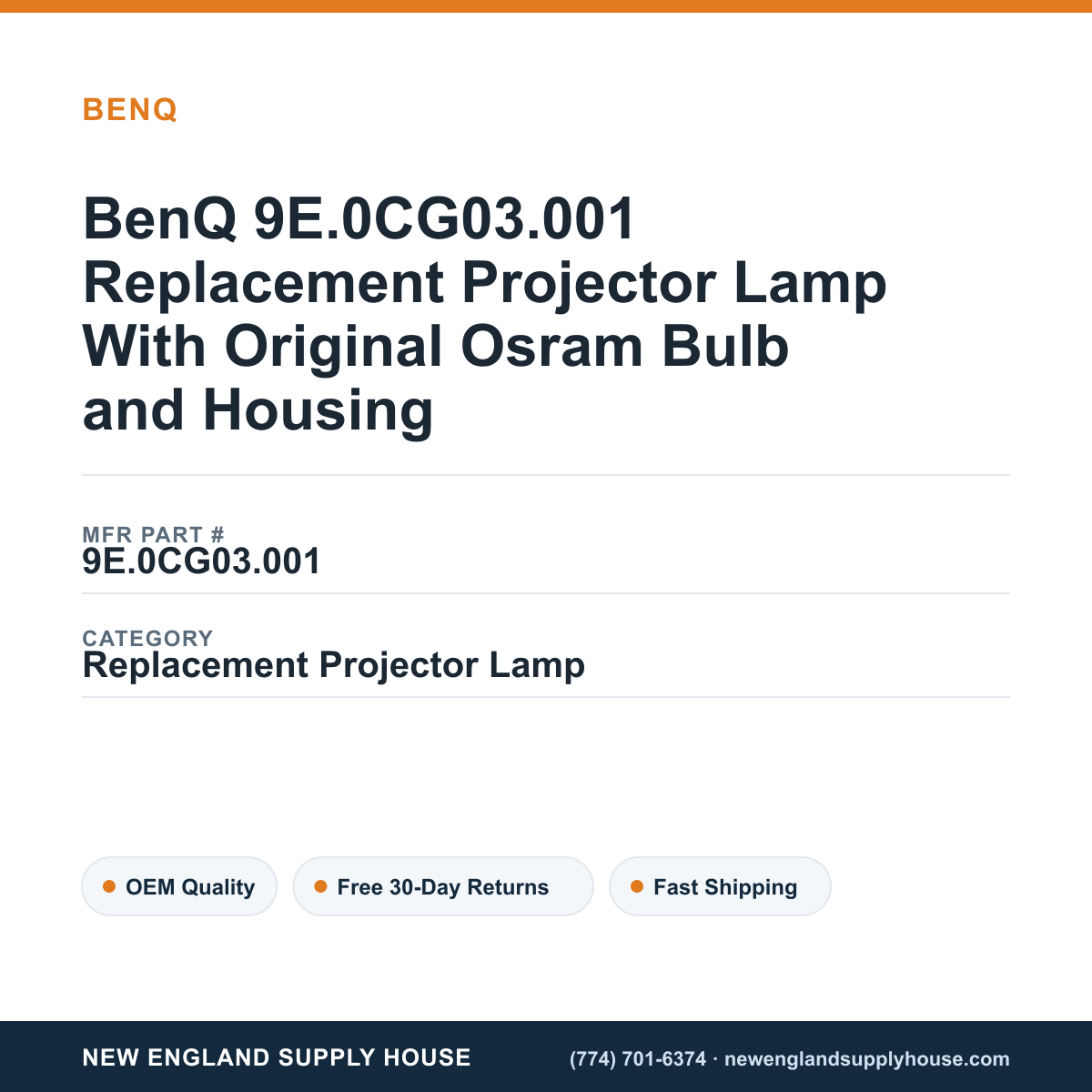 BenQ 9E.0CG03.001 Replacement Projector Lamp With Original Osram Bulb and Housing — New England Supply House spec card [NESH-SPEC-CARD-V2]