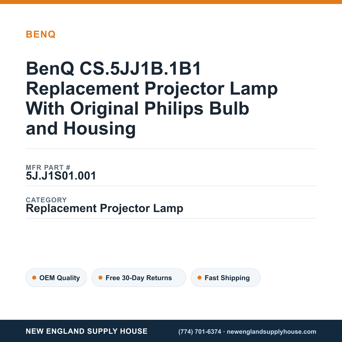 BenQ CS.5JJ1B.1B1 Replacement Projector Lamp With Original Philips Bulb and Housing — New England Supply House spec card [NESH-SPEC-CARD-V2]