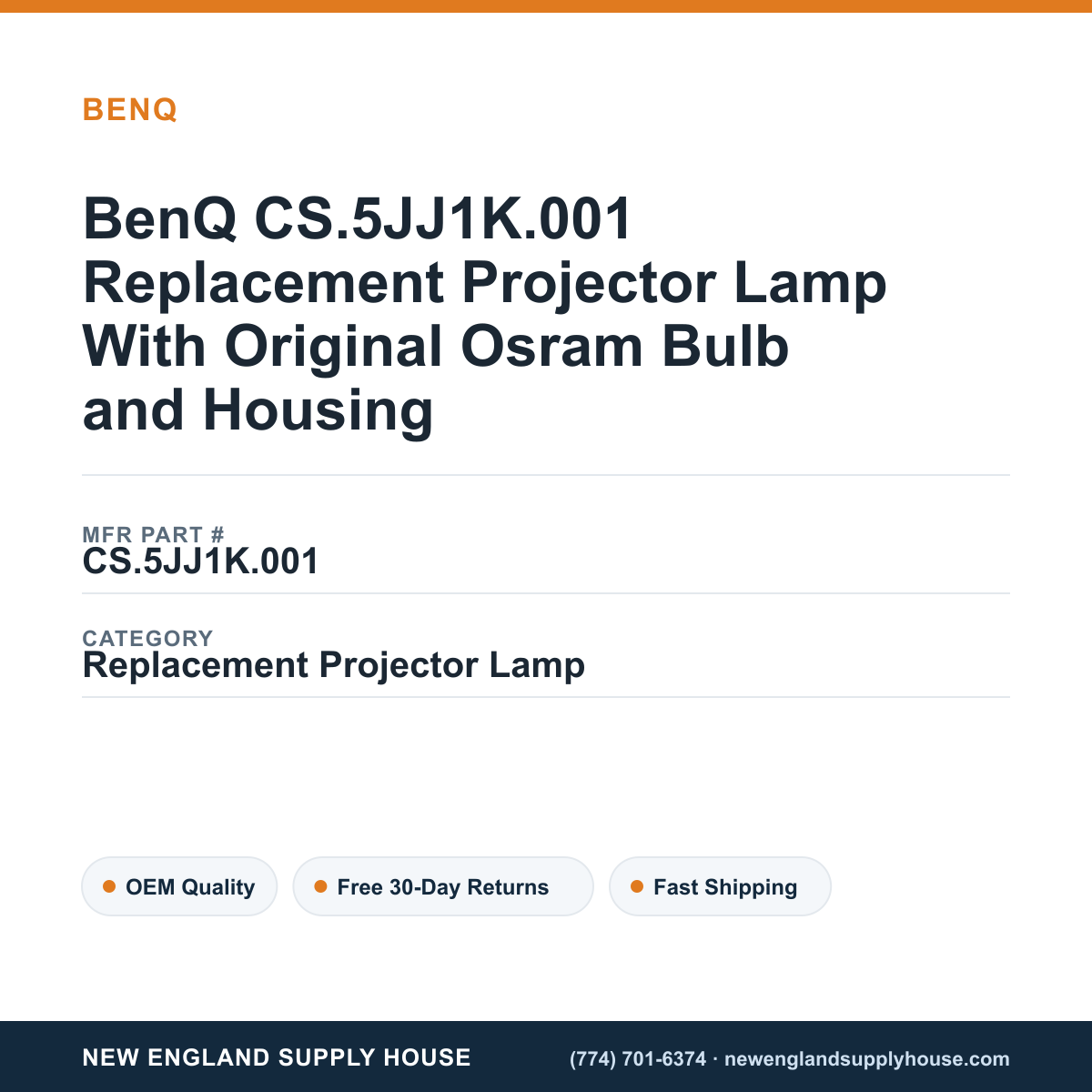 BenQ CS.5JJ1K.001 Replacement Projector Lamp With Original Osram Bulb and Housing — New England Supply House spec card [NESH-SPEC-CARD-V2]