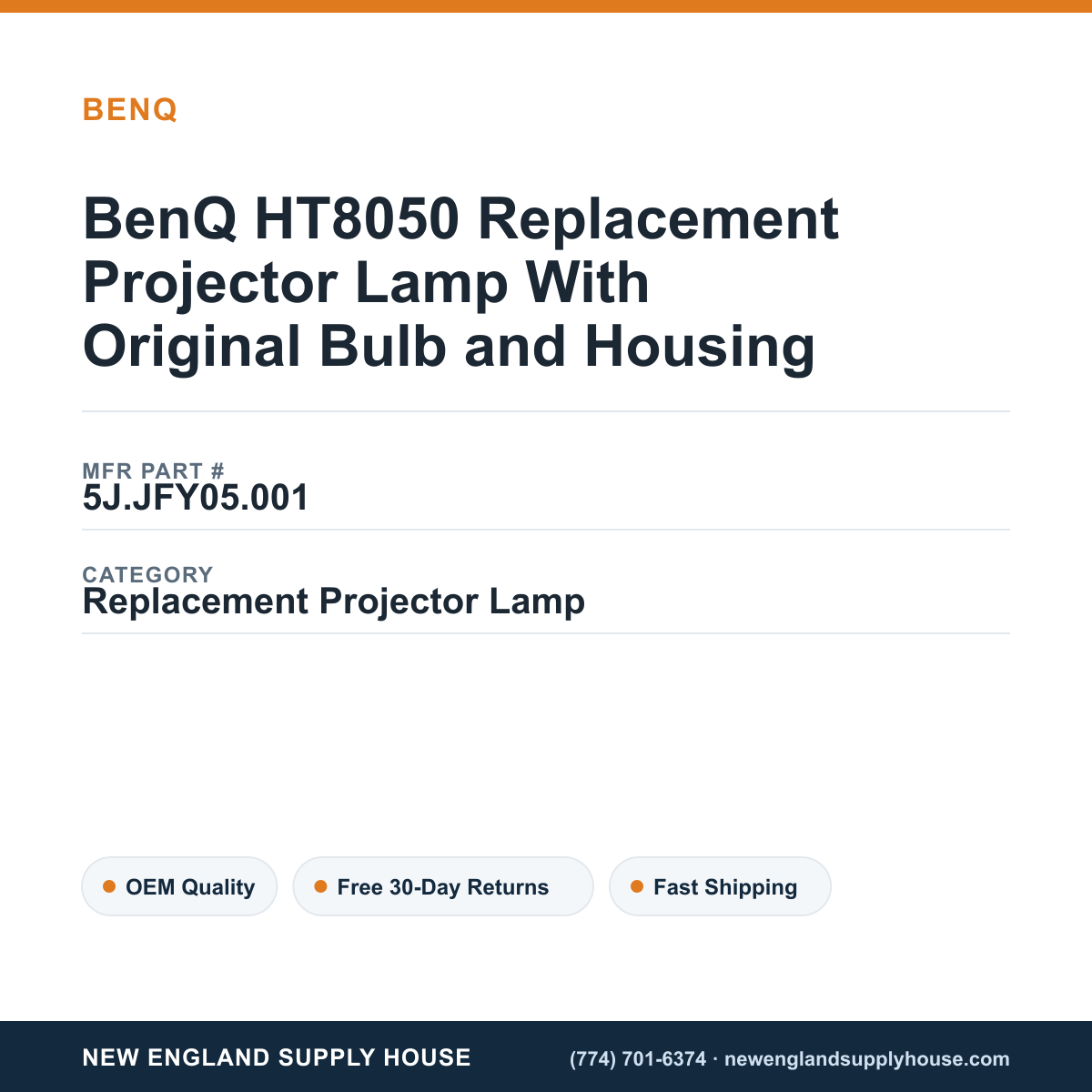 BenQ HT8050 Replacement Projector Lamp With Original Bulb and Housing — New England Supply House spec card [NESH-SPEC-CARD-V2]