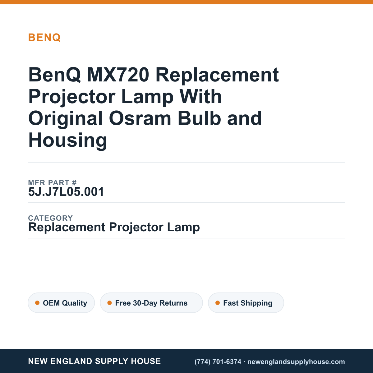 BenQ MX720 Replacement Projector Lamp With Original Osram Bulb and Housing — New England Supply House spec card [NESH-SPEC-CARD-V2]