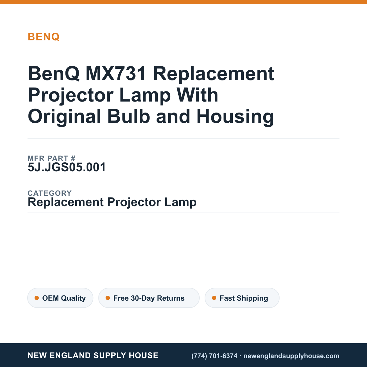 BenQ MX731 Replacement Projector Lamp With Original Bulb and Housing — New England Supply House spec card [NESH-SPEC-CARD-V2]