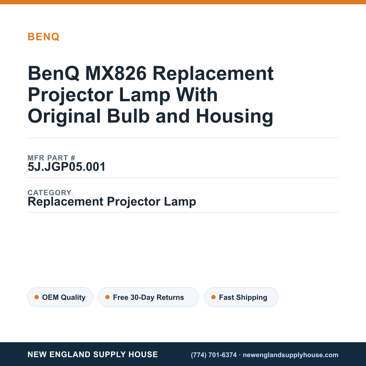 BenQ MX826 Replacement Projector Lamp With Original Bulb and Housing — New England Supply House spec card [NESH-SPEC-CARD-V2]