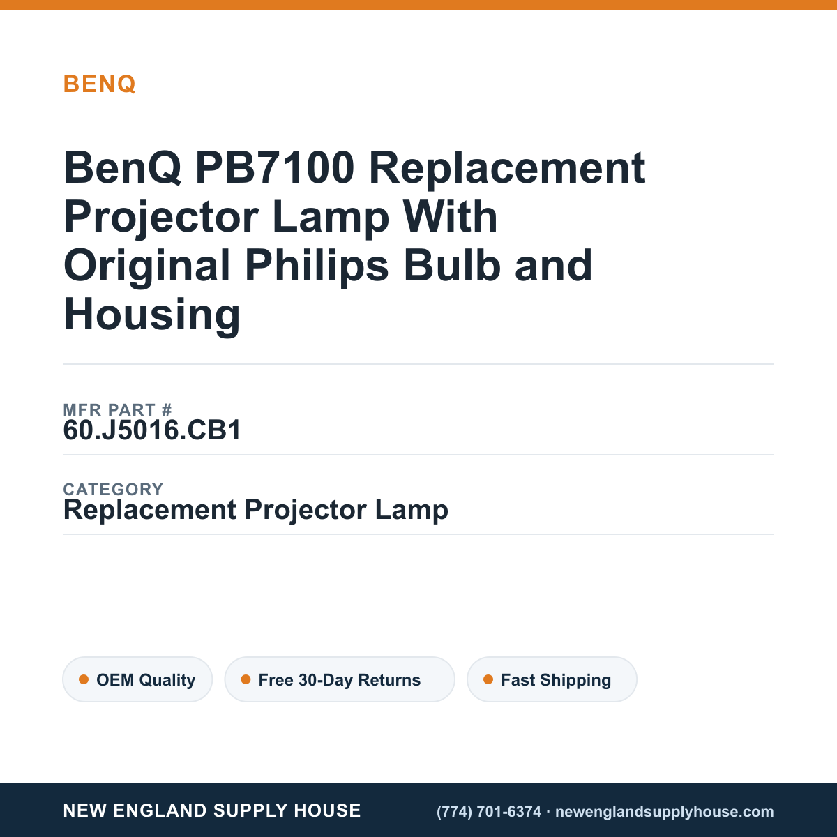 BenQ PB7100 Replacement Projector Lamp With Original Philips Bulb and Housing — New England Supply House spec card [NESH-SPEC-CARD-V2]