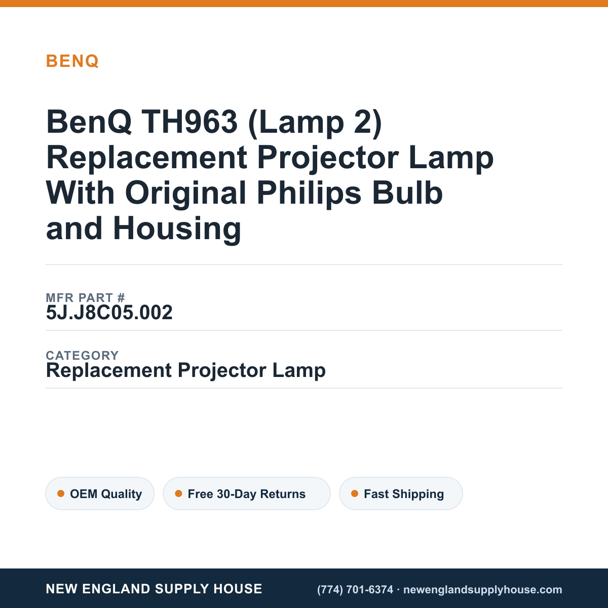 BenQ TH963 (Lamp 2) Replacement Projector Lamp With Original Philips Bulb and Housing — New England Supply House spec card [NESH-SPEC-CARD-V2]
