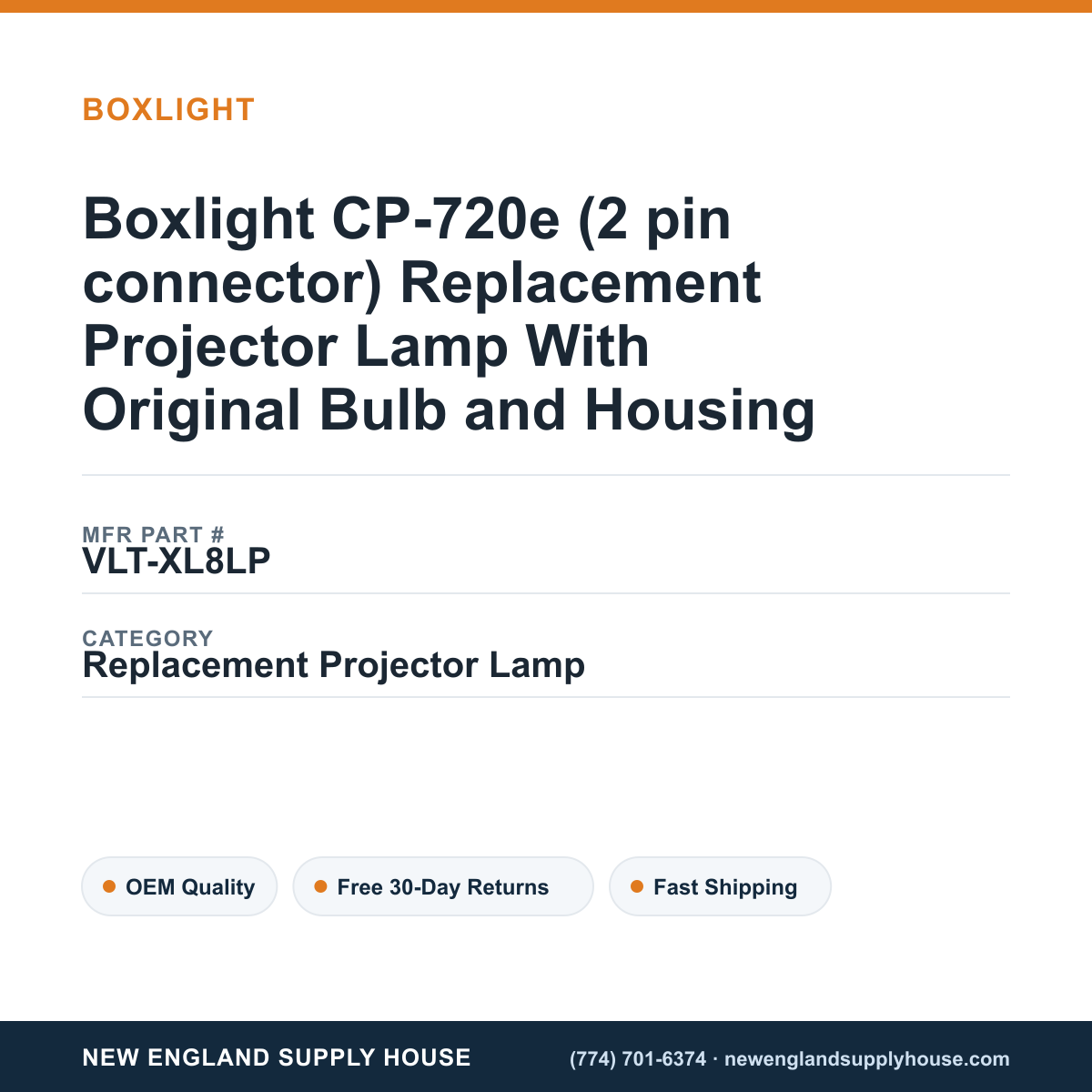 Boxlight CP-720e (2 pin connector) Replacement Projector Lamp With Original Bulb and Housing — New England Supply House spec card [NESH-SPEC-CARD-V2]