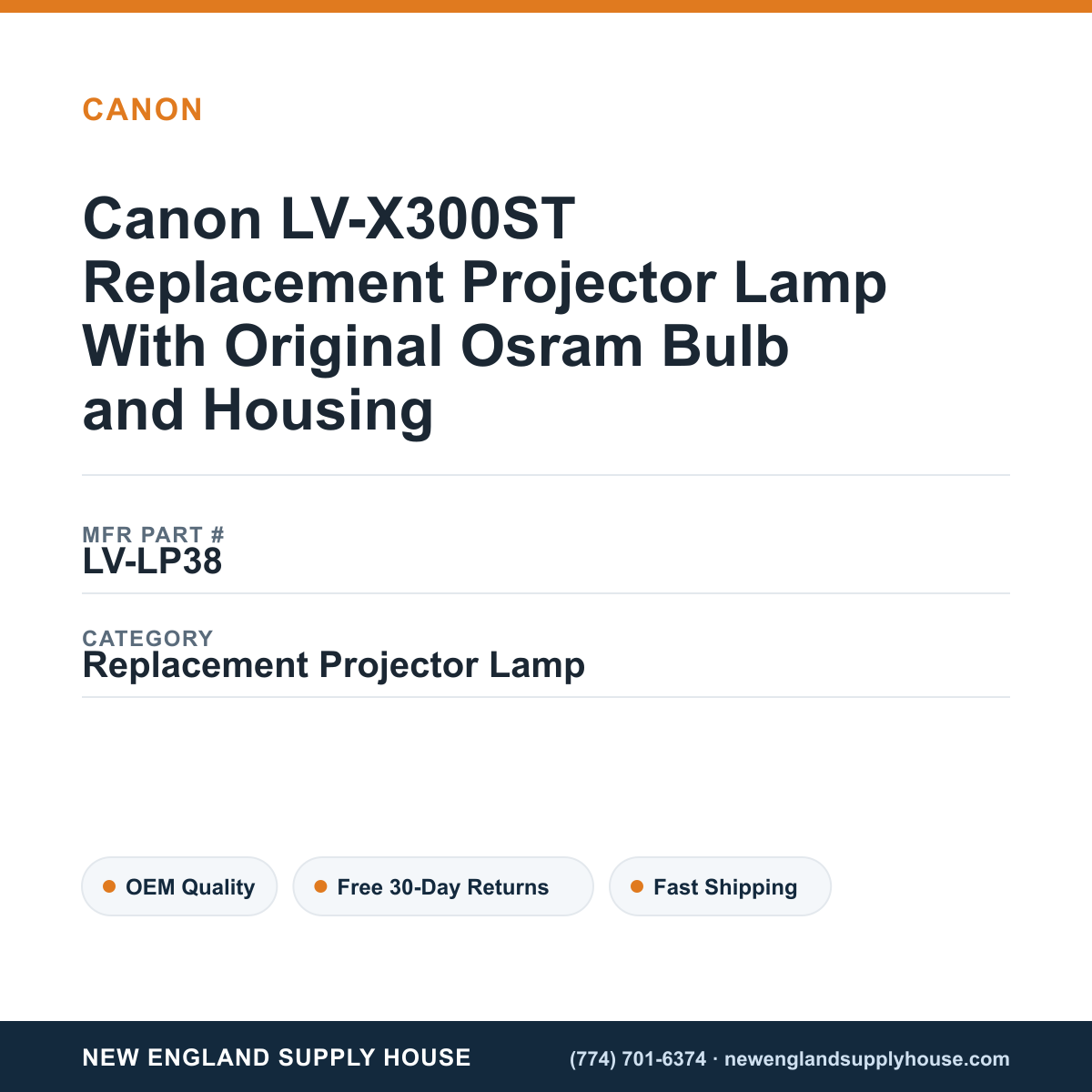 Canon LV-X300ST Replacement Projector Lamp With Original Osram Bulb and Housing — New England Supply House spec card [NESH-SPEC-CARD-V2]
