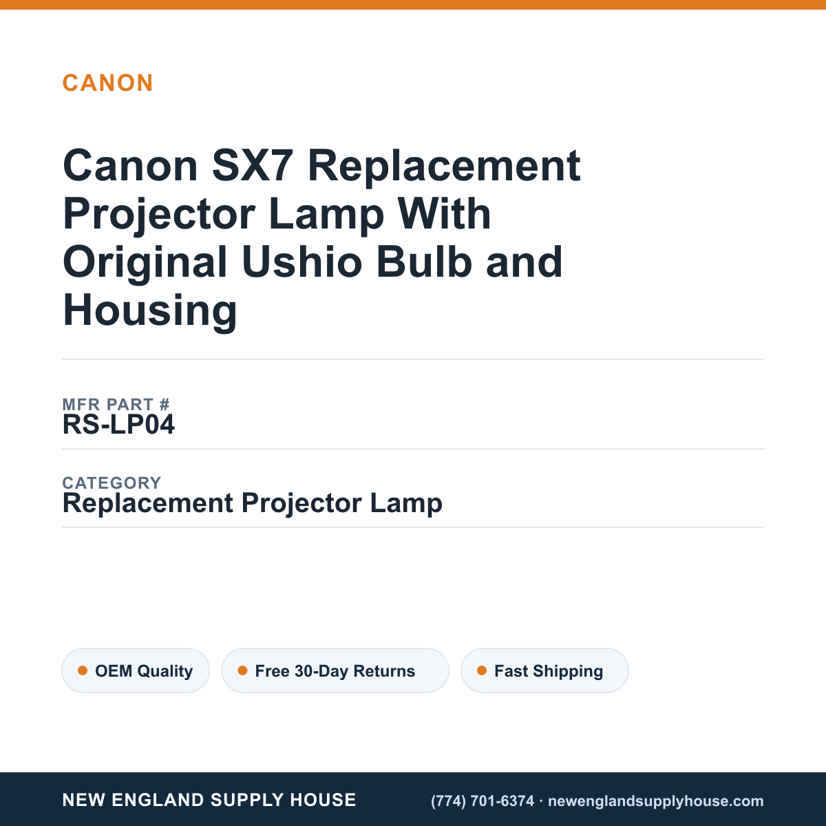 Canon SX7 Replacement Projector Lamp With Original Ushio Bulb and Housing — New England Supply House spec card [NESH-SPEC-CARD-V2]