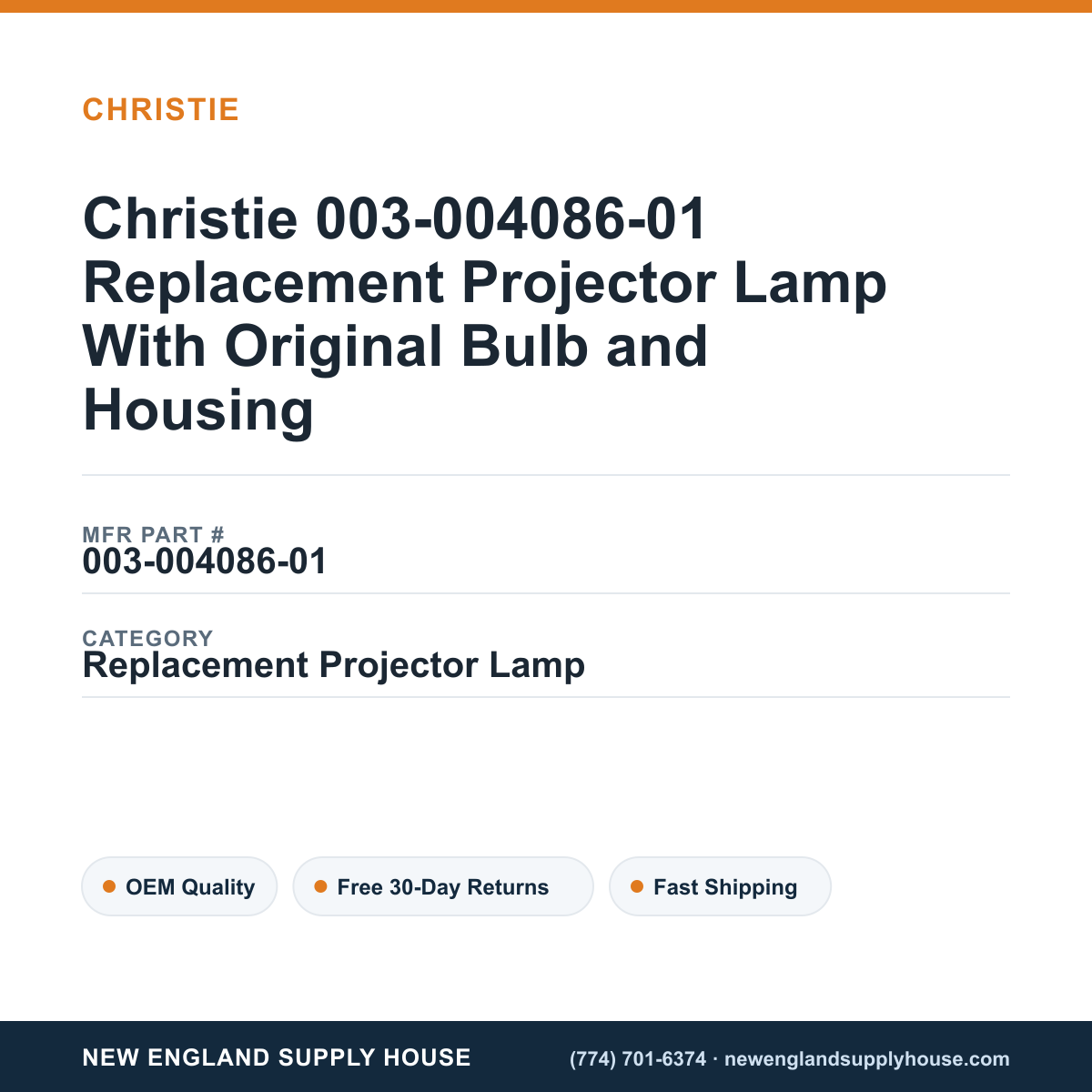 Christie 003-004086-01 Replacement Projector Lamp With Original Bulb and Housing — New England Supply House spec card [NESH-SPEC-CARD-V2]