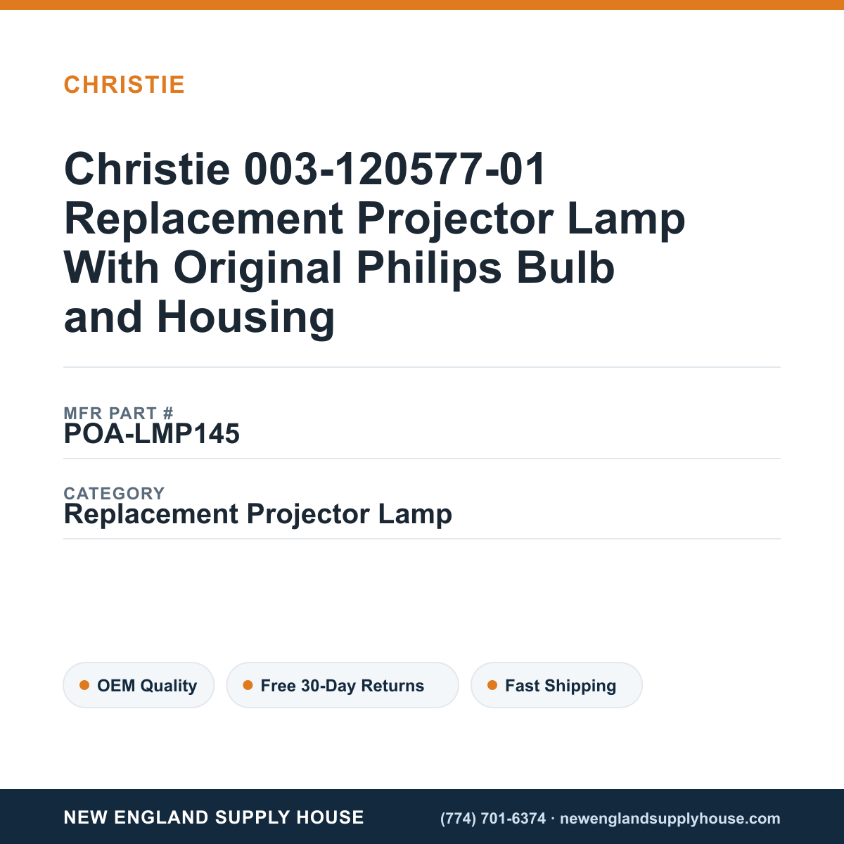 Christie 003-120577-01 Replacement Projector Lamp With Original Philips Bulb and Housing — New England Supply House spec card [NESH-SPEC-CARD-V2]
