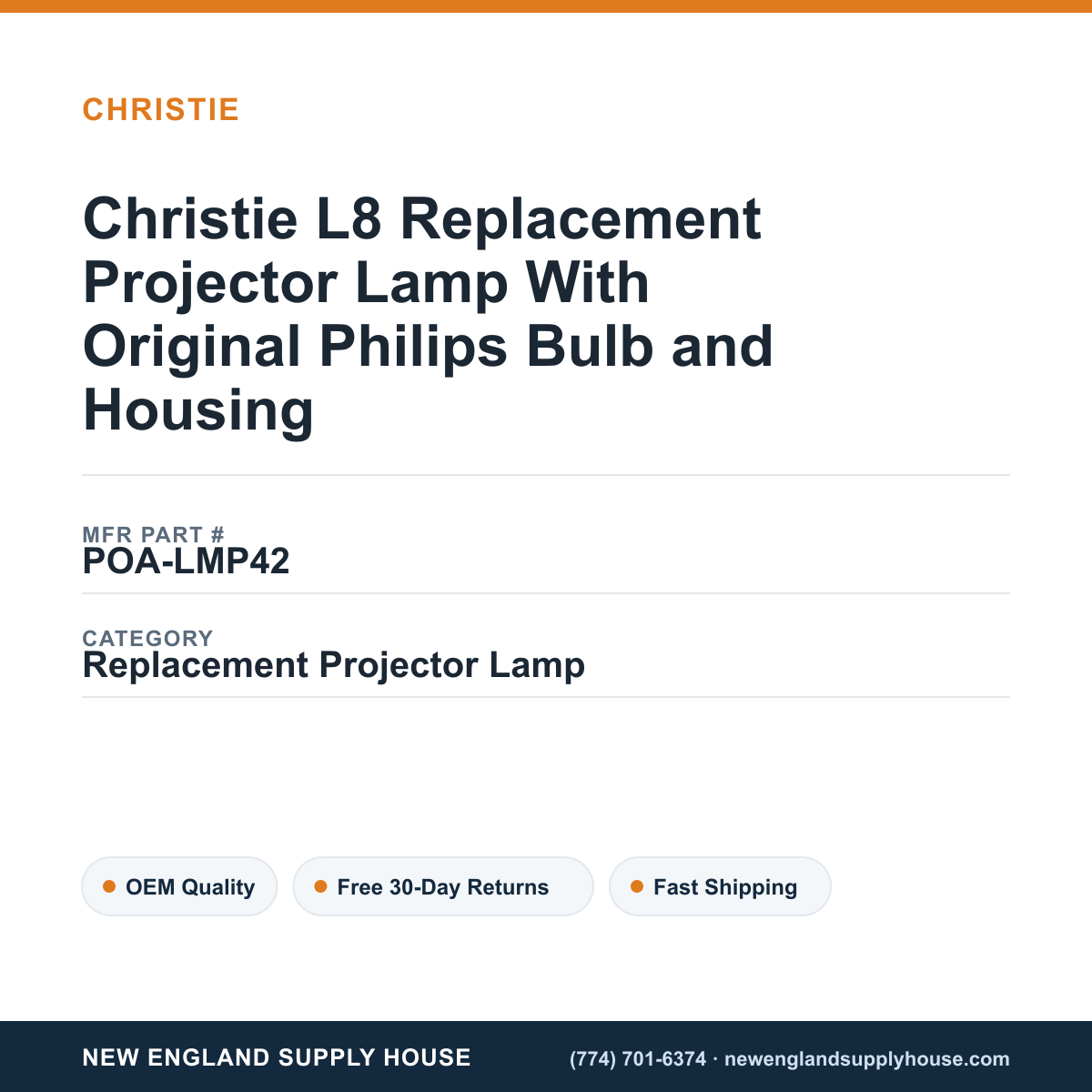 Christie L8 Replacement Projector Lamp With Original Philips Bulb and Housing — New England Supply House spec card [NESH-SPEC-CARD-V2]