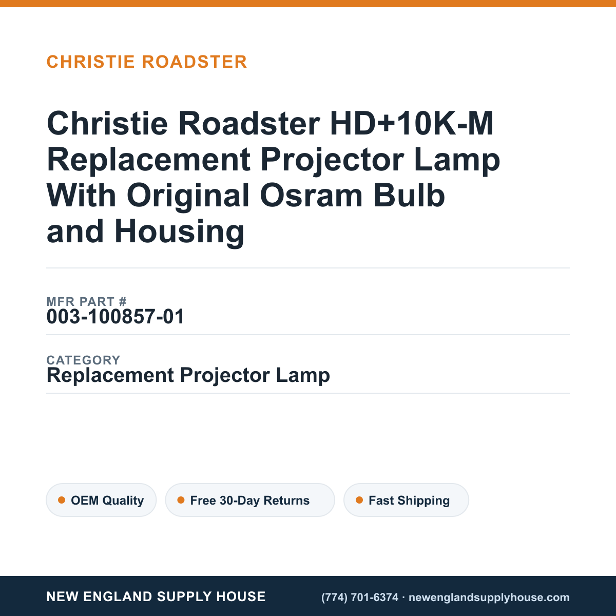 Christie Roadster HD+10K-M Replacement Projector Lamp With Original Osram Bulb and Housing — New England Supply House spec card [NESH-SPEC-CARD-V2]