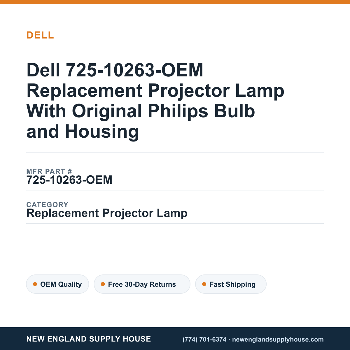 Dell 725-10263-OEM Replacement Projector Lamp With Original Philips Bulb and Housing — New England Supply House spec card [NESH-SPEC-CARD-V2]