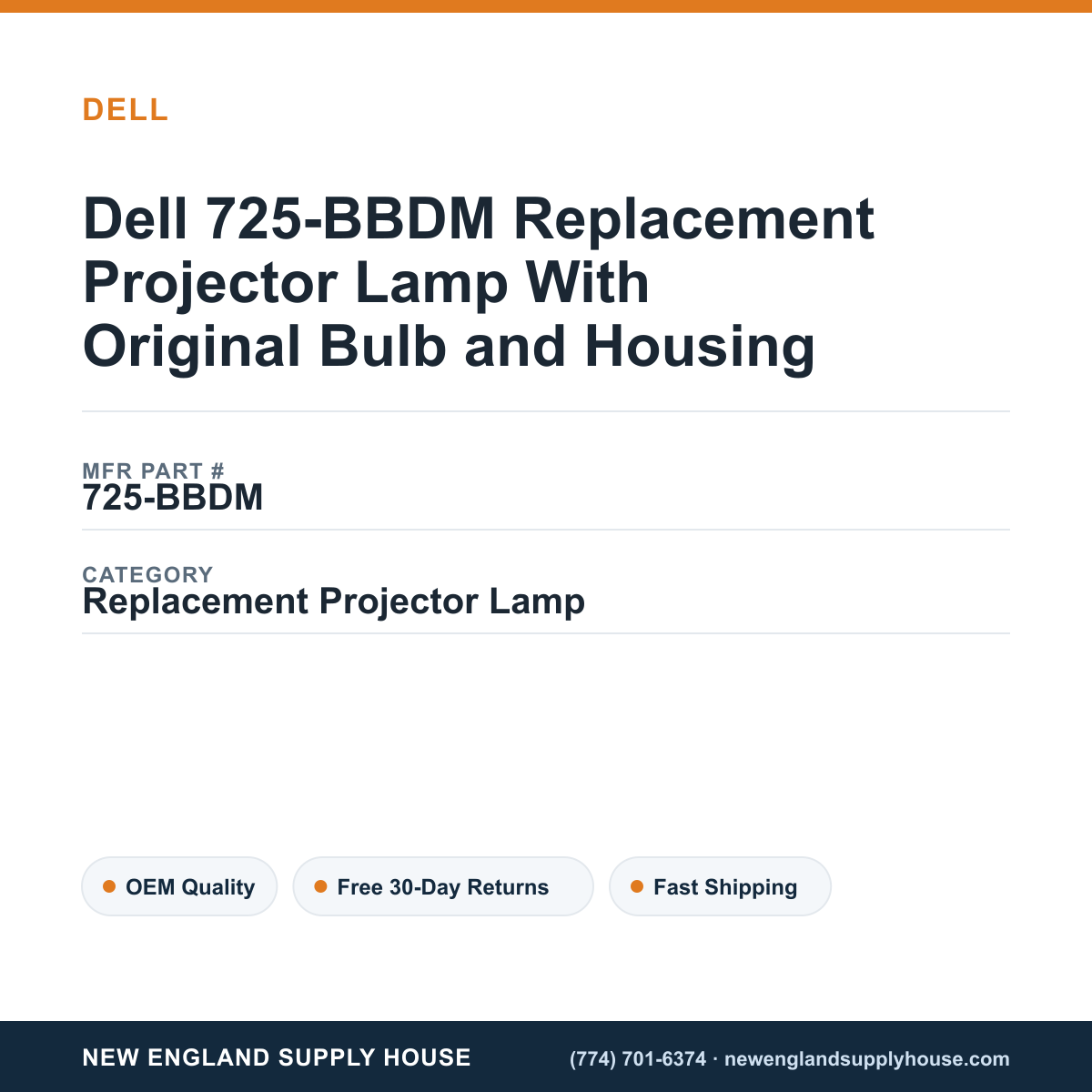 Dell 725-BBDM Replacement Projector Lamp With Original Bulb and Housing — New England Supply House spec card [NESH-SPEC-CARD-V2]