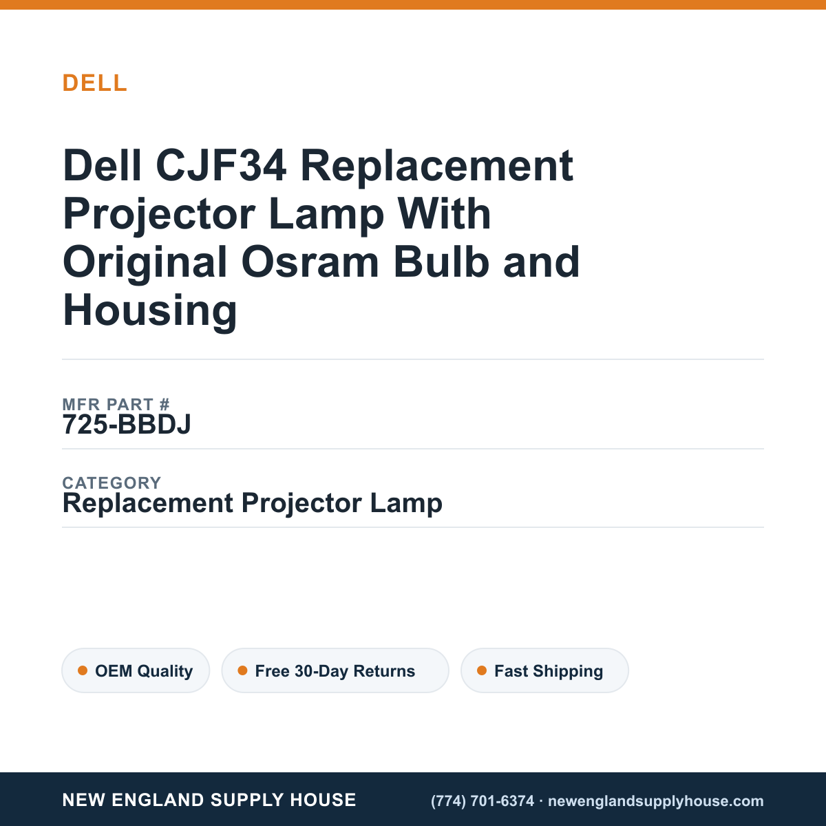 Dell CJF34 Replacement Projector Lamp With Original Osram Bulb and Housing — New England Supply House spec card [NESH-SPEC-CARD-V2]