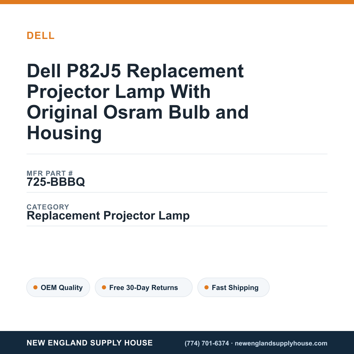 Dell P82J5 Replacement Projector Lamp With Original Osram Bulb and Housing — New England Supply House spec card [NESH-SPEC-CARD-V2]
