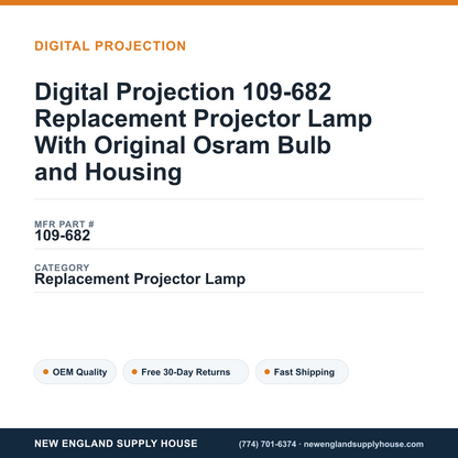 Digital Projection 109-682 Replacement Projector Lamp With Original Osram Bulb and Housing — New England Supply House spec card [NESH-SPEC-CARD-V2]