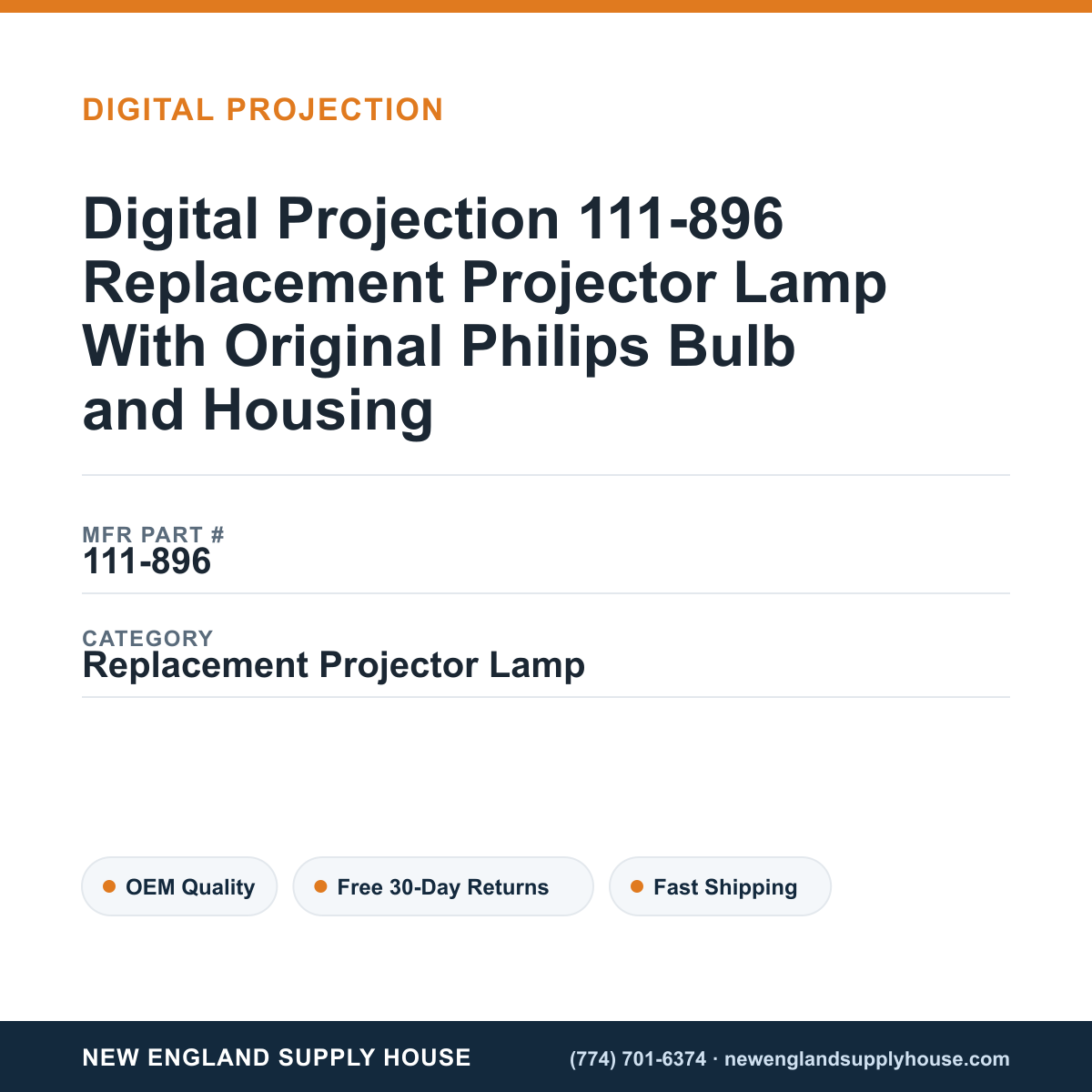 Digital Projection 111-896 Replacement Projector Lamp With Original Philips Bulb and Housing — New England Supply House spec card [NESH-SPEC-CARD-V2]