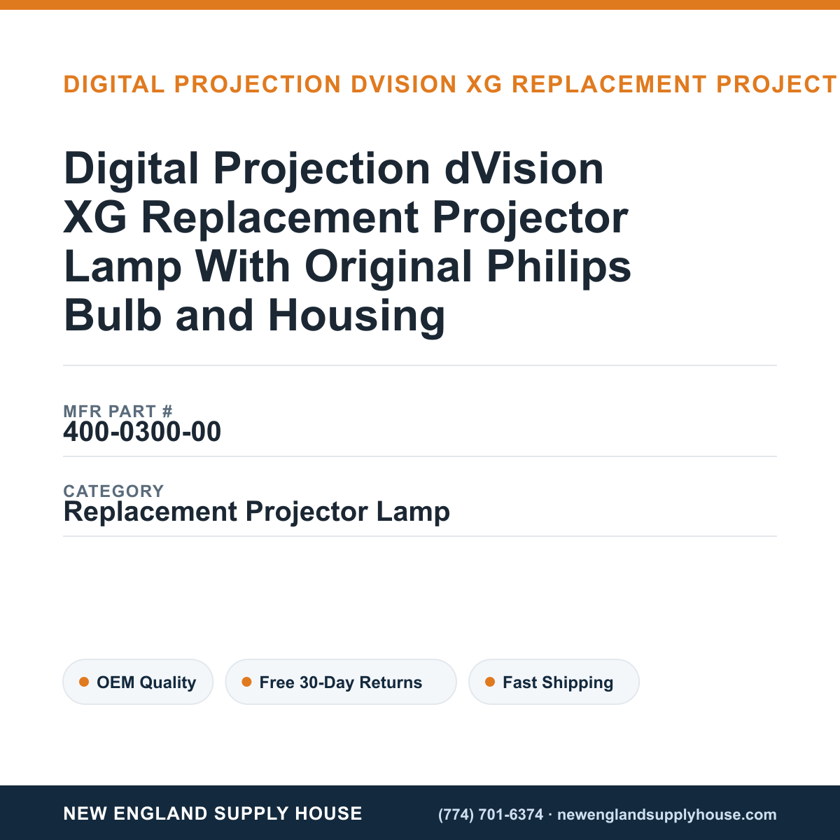 Digital Projection dVision XG Replacement Projector Lamp With Original Philips Bulb and Housing — New England Supply House spec card [NESH-SPEC-CARD-V2]
