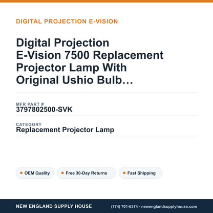 Digital Projection E-Vision 7500 Replacement Projector Lamp With Original Ushio Bulb and Housing — New England Supply House spec card [NESH-SPEC-CARD-V2]