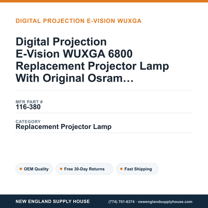 Digital Projection E-Vision WUXGA 6800 Replacement Projector Lamp With Original Osram Bulb and Housing — New England Supply House spec card [NESH-SPEC-CARD-V2]