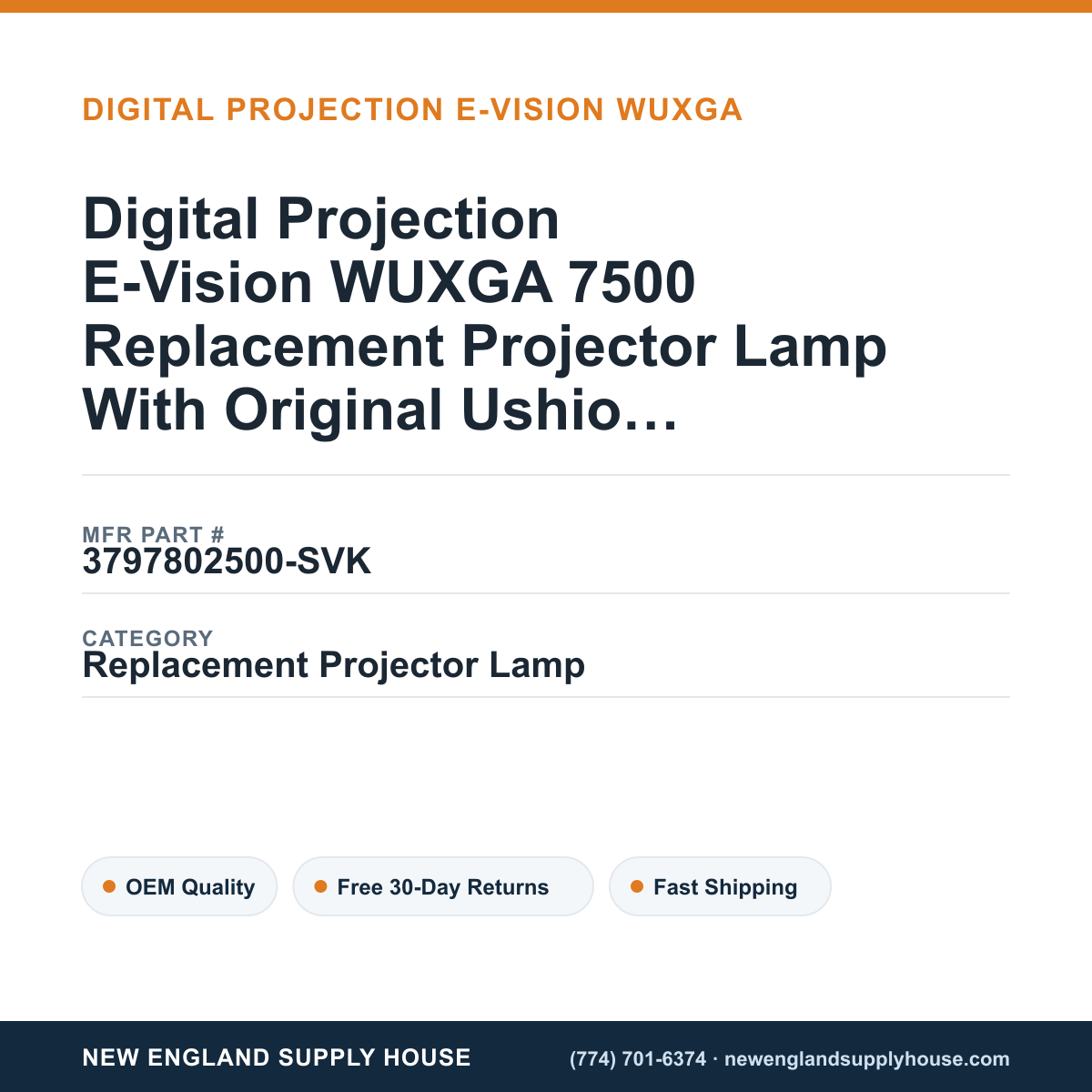 Digital Projection E-Vision WUXGA 7500 Replacement Projector Lamp With Original Ushio Bulb and Housing — New England Supply House spec card [NESH-SPEC-CARD-V2]
