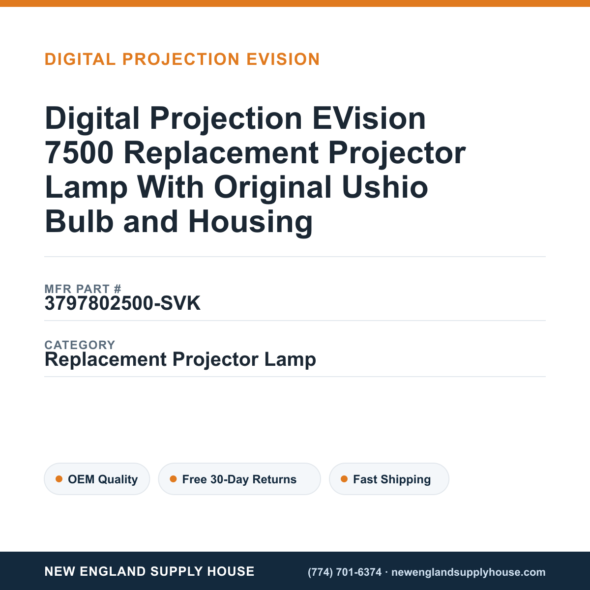 Digital Projection EVision 7500 Replacement Projector Lamp With Original Ushio Bulb and Housing — New England Supply House spec card [NESH-SPEC-CARD-V2]
