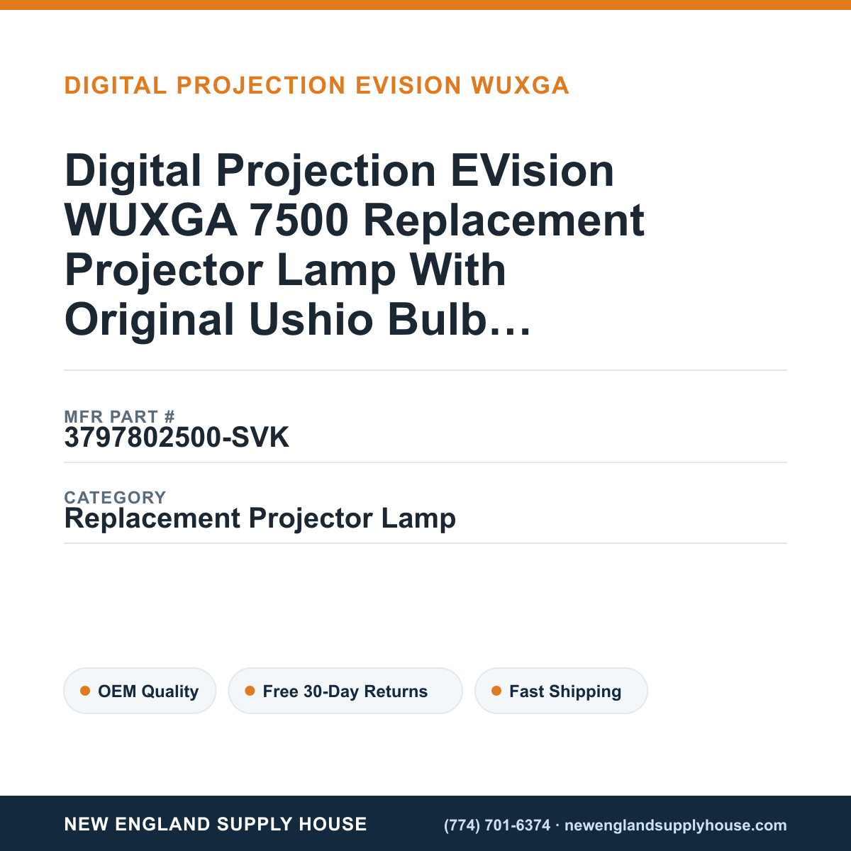 Digital Projection EVision WUXGA 7500 Replacement Projector Lamp With Original Ushio Bulb and Housing — New England Supply House spec card [NESH-SPEC-CARD-V2]