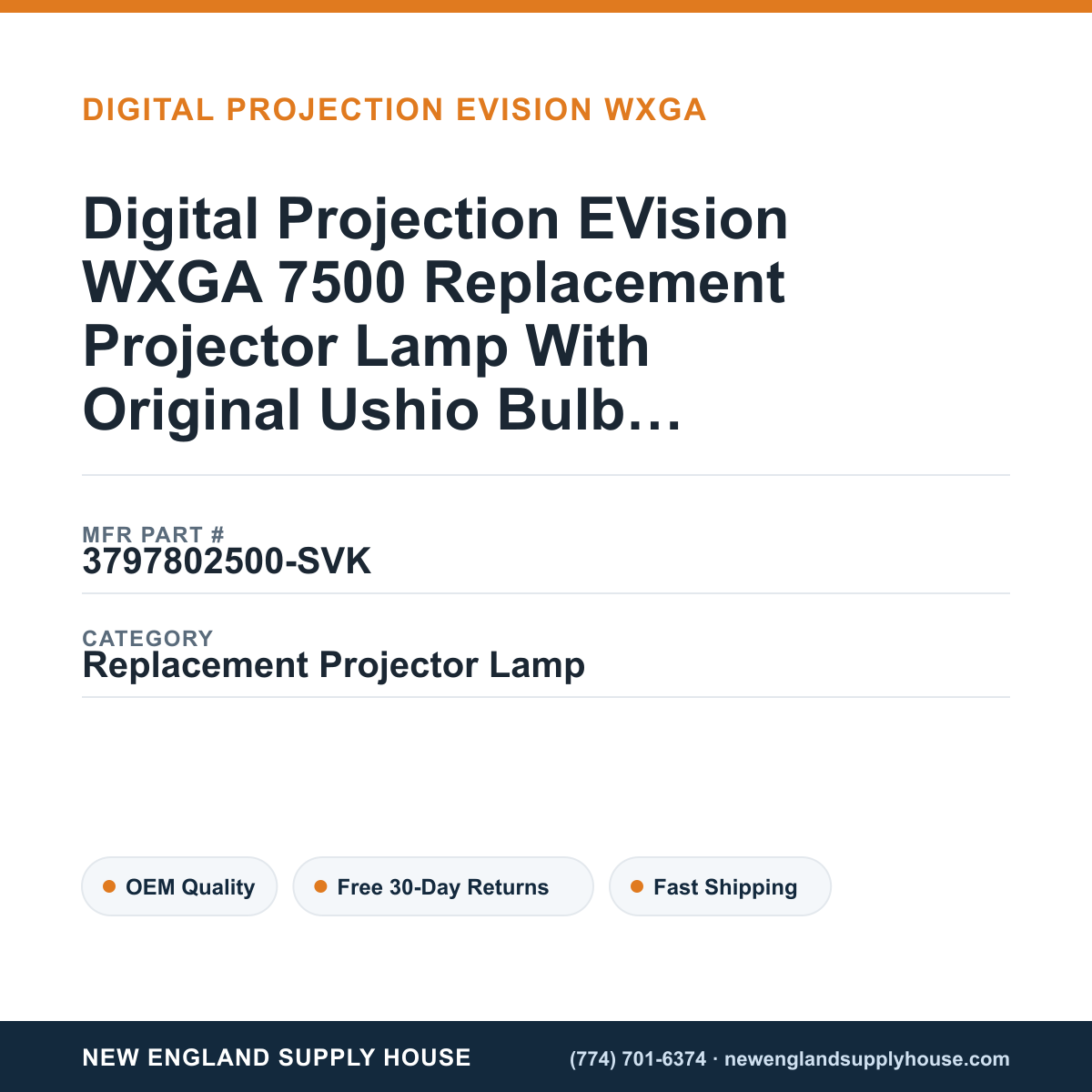 Digital Projection EVision WXGA 7500 Replacement Projector Lamp With Original Ushio Bulb and Housing — New England Supply House spec card [NESH-SPEC-CARD-V2]