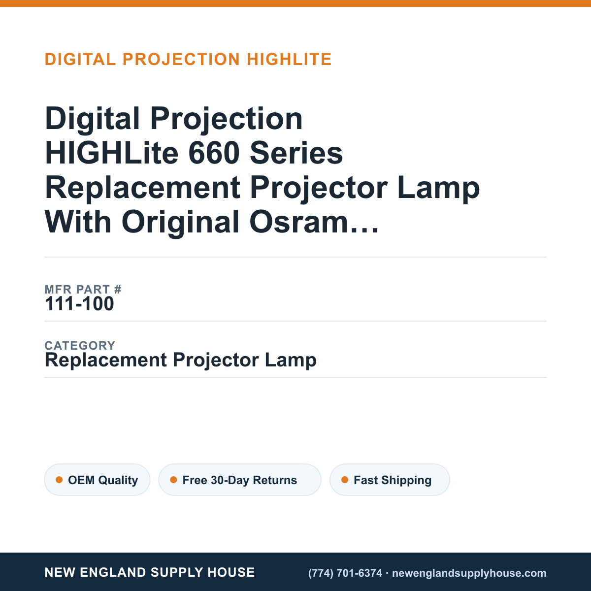 Digital Projection HIGHLite 660 Series Replacement Projector Lamp With Original Osram Bulb and Housing — New England Supply House spec card [NESH-SPEC-CARD-V2]