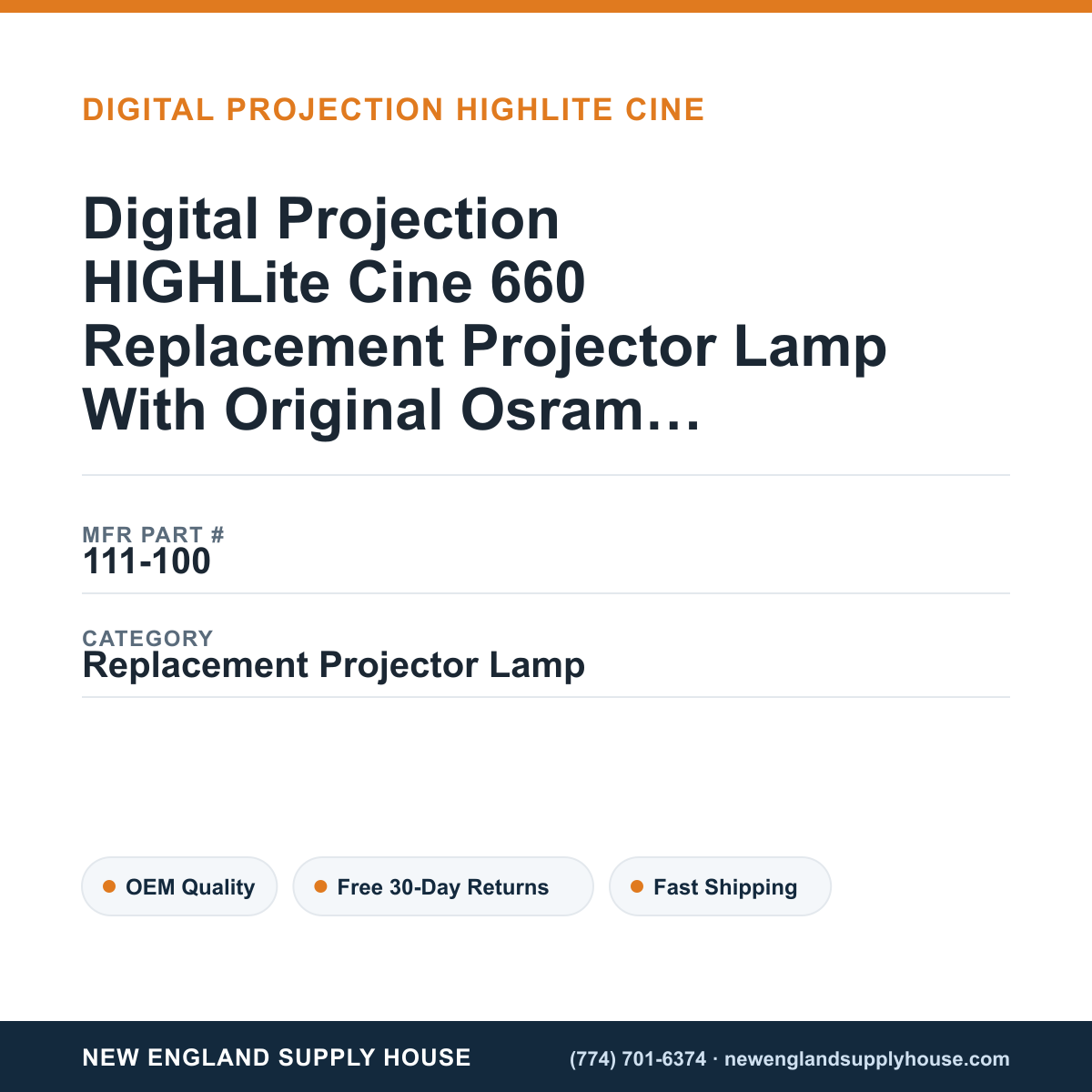 Digital Projection HIGHLite Cine 660 Replacement Projector Lamp With Original Osram Bulb and Housing — New England Supply House spec card [NESH-SPEC-CARD-V2]